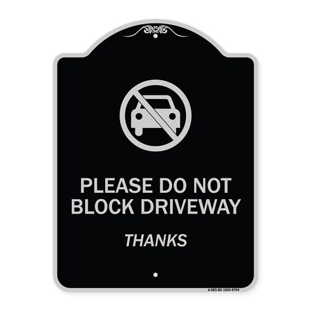 Signmission Designer Series-Please Do Not Block Driveway Thanks Black & Silver, 24" x 18", BS-1824-9794 A-DES-BS-1824-9794
